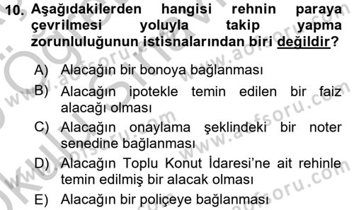 İcra İflas Hukuku Dersi 2018 - 2019 Yılı Yaz Okulu Sınav Soruları 10. Soru