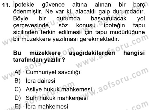 İcra İflas Hukuku Dersi 2018 - 2019 Yılı Yaz Okulu Sınav Soruları 11. Soru
