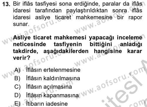 İcra İflas Hukuku Dersi 2018 - 2019 Yılı Yaz Okulu Sınav Soruları 13. Soru
