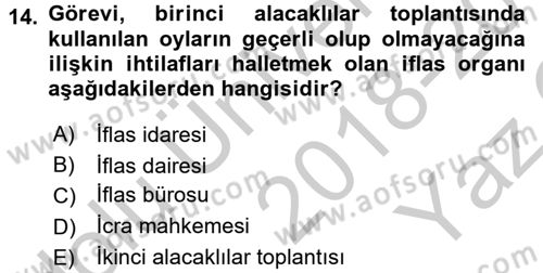 İcra İflas Hukuku Dersi 2018 - 2019 Yılı Yaz Okulu Sınav Soruları 14. Soru