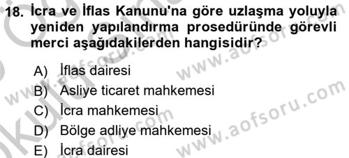 İcra İflas Hukuku Dersi 2018 - 2019 Yılı Yaz Okulu Sınav Soruları 18. Soru