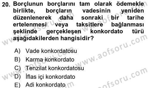 İcra İflas Hukuku Dersi 2018 - 2019 Yılı Yaz Okulu Sınav Soruları 20. Soru