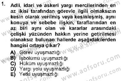 Yargı Örgütü Ve Tebligat Hukuku Dersi 2012 - 2013 Yılı (Vize) Ara Sınav Soruları 1. Soru