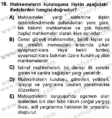 Yargı Örgütü Ve Tebligat Hukuku Dersi 2012 - 2013 Yılı (Vize) Ara Sınav Soruları 19. Soru