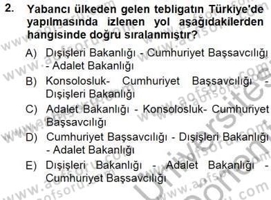 Yargı Örgütü Ve Tebligat Hukuku Dersi 2012 - 2013 Yılı (Final) Dönem Sonu Sınav Soruları 2. Soru