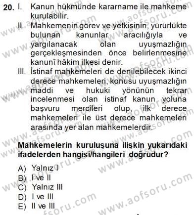 Yargı Örgütü Ve Tebligat Hukuku Dersi 2012 - 2013 Yılı (Final) Dönem Sonu Sınav Soruları 20. Soru