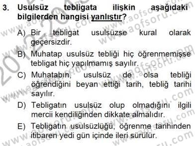 Yargı Örgütü Ve Tebligat Hukuku Dersi 2012 - 2013 Yılı (Final) Dönem Sonu Sınav Soruları 3. Soru