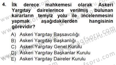 Yargı Örgütü Ve Tebligat Hukuku Dersi 2012 - 2013 Yılı (Final) Dönem Sonu Sınav Soruları 4. Soru