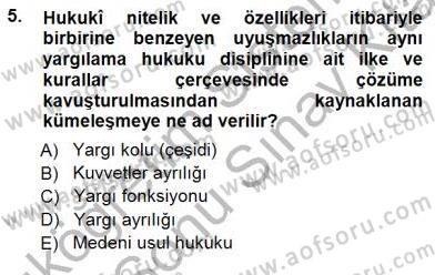 Yargı Örgütü Ve Tebligat Hukuku Dersi 2012 - 2013 Yılı (Final) Dönem Sonu Sınav Soruları 5. Soru