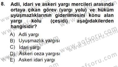 Yargı Örgütü Ve Tebligat Hukuku Dersi 2012 - 2013 Yılı (Final) Dönem Sonu Sınav Soruları 8. Soru