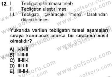 Yargı Örgütü Ve Tebligat Hukuku Dersi 2012 - 2013 Yılı Tek Ders Sınav Soruları 12. Soru