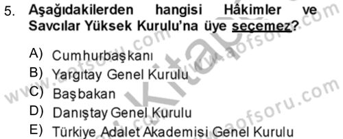 Yargı Örgütü Ve Tebligat Hukuku Dersi Ara Sınavı Deneme Sınav Soruları 5. Soru