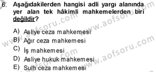 Yargı Örgütü Ve Tebligat Hukuku Dersi Ara Sınavı Deneme Sınav Soruları 6. Soru