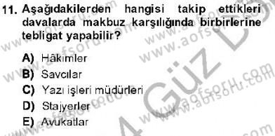 Yargı Örgütü Ve Tebligat Hukuku Dersi 2013 - 2014 Yılı (Final) Dönem Sonu Sınav Soruları 11. Soru