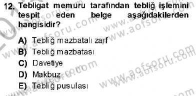 Yargı Örgütü Ve Tebligat Hukuku Dersi 2013 - 2014 Yılı (Final) Dönem Sonu Sınavı 12. Soru