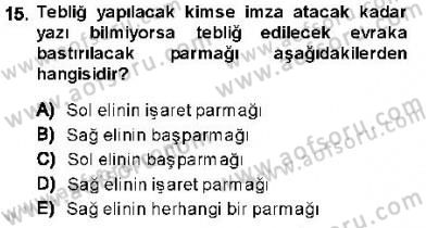 Yargı Örgütü Ve Tebligat Hukuku Dersi 2013 - 2014 Yılı (Final) Dönem Sonu Sınavı 15. Soru