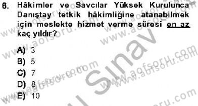 Yargı Örgütü Ve Tebligat Hukuku Dersi 2013 - 2014 Yılı (Final) Dönem Sonu Sınavı 6. Soru