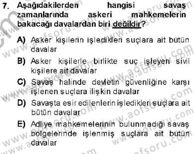 Yargı Örgütü Ve Tebligat Hukuku Dersi 2013 - 2014 Yılı (Final) Dönem Sonu Sınavı 7. Soru