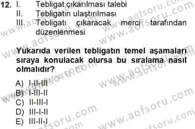Yargı Örgütü Ve Tebligat Hukuku Dersi 2013 - 2014 Yılı Tek Ders Sınav Soruları 12. Soru