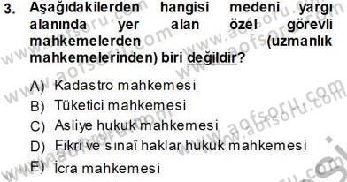 Yargı Örgütü Ve Tebligat Hukuku Dersi 2013 - 2014 Yılı Tek Ders Sınav Soruları 3. Soru