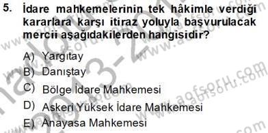Yargı Örgütü Ve Tebligat Hukuku Dersi 2013 - 2014 Yılı Tek Ders Sınav Soruları 5. Soru