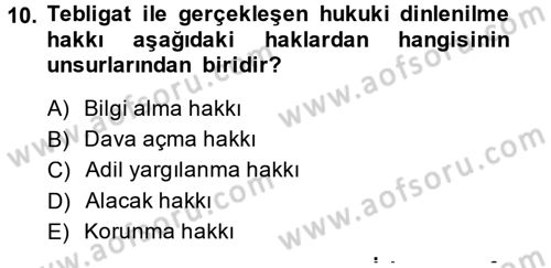 Yargı Örgütü Ve Tebligat Hukuku Dersi 2014 - 2015 Yılı (Final) Dönem Sonu Sınav Soruları 10. Soru