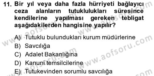Yargı Örgütü Ve Tebligat Hukuku Dersi 2014 - 2015 Yılı (Final) Dönem Sonu Sınav Soruları 11. Soru