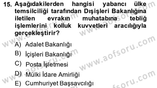 Yargı Örgütü Ve Tebligat Hukuku Dersi 2014 - 2015 Yılı (Final) Dönem Sonu Sınav Soruları 15. Soru