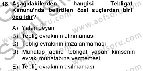 Yargı Örgütü Ve Tebligat Hukuku Dersi 2014 - 2015 Yılı (Final) Dönem Sonu Sınav Soruları 18. Soru