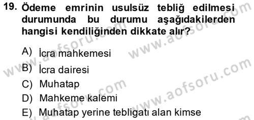 Yargı Örgütü Ve Tebligat Hukuku Dersi 2014 - 2015 Yılı (Final) Dönem Sonu Sınav Soruları 19. Soru