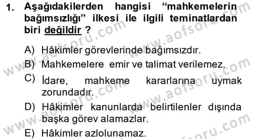 Yargı Örgütü Ve Tebligat Hukuku Dersi 2014 - 2015 Yılı Tek Ders Sınav Soruları 1. Soru