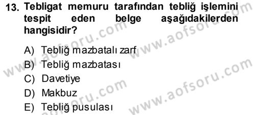 Yargı Örgütü Ve Tebligat Hukuku Dersi 2014 - 2015 Yılı Tek Ders Sınav Soruları 13. Soru