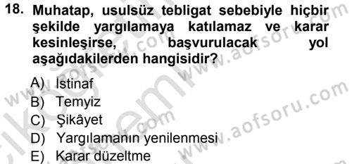 Yargı Örgütü Ve Tebligat Hukuku Dersi 2014 - 2015 Yılı Tek Ders Sınav Soruları 18. Soru