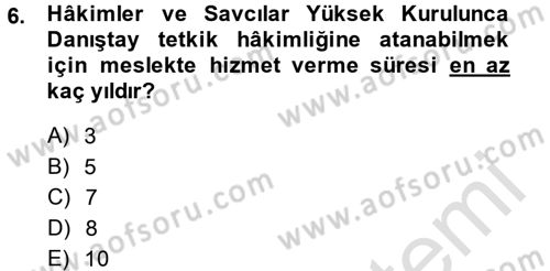 Yargı Örgütü Ve Tebligat Hukuku Dersi 2014 - 2015 Yılı Tek Ders Sınav Soruları 6. Soru