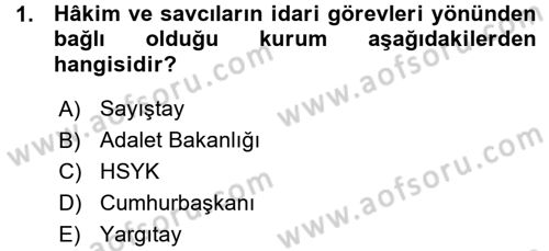Yargı Örgütü Ve Tebligat Hukuku Dersi 2015 - 2016 Yılı (Vize) Ara Sınav Soruları 1. Soru
