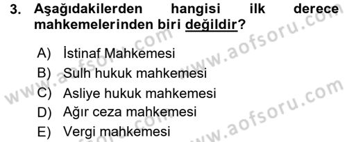 Yargı Örgütü Ve Tebligat Hukuku Dersi 2015 - 2016 Yılı (Vize) Ara Sınav Soruları 3. Soru