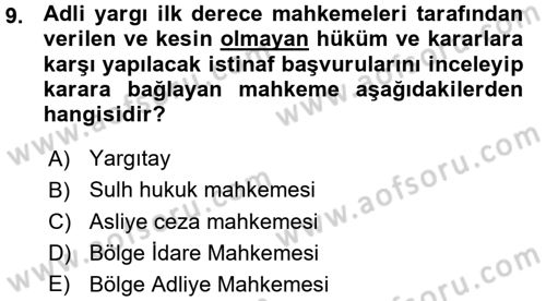 Yargı Örgütü Ve Tebligat Hukuku Dersi 2015 - 2016 Yılı (Vize) Ara Sınav Soruları 9. Soru