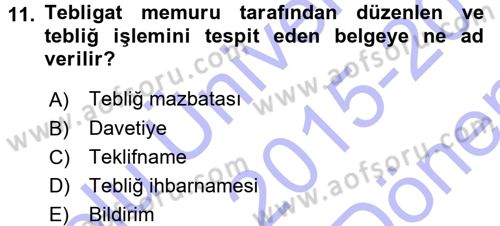 Yargı Örgütü Ve Tebligat Hukuku Dersi 2015 - 2016 Yılı (Final) Dönem Sonu Sınav Soruları 11. Soru