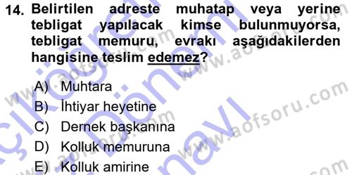 Yargı Örgütü Ve Tebligat Hukuku Dersi 2015 - 2016 Yılı (Final) Dönem Sonu Sınav Soruları 14. Soru