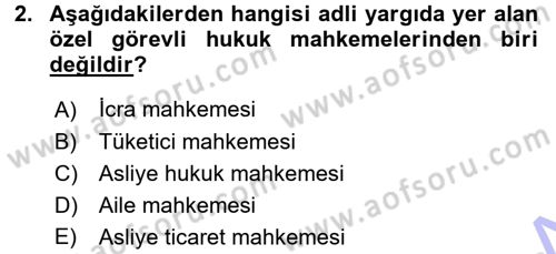 Yargı Örgütü Ve Tebligat Hukuku Dersi 2015 - 2016 Yılı (Final) Dönem Sonu Sınav Soruları 2. Soru