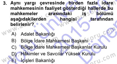 Yargı Örgütü Ve Tebligat Hukuku Dersi 2015 - 2016 Yılı (Final) Dönem Sonu Sınav Soruları 3. Soru