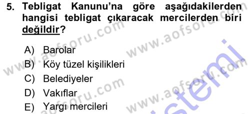 Yargı Örgütü Ve Tebligat Hukuku Dersi 2015 - 2016 Yılı (Final) Dönem Sonu Sınav Soruları 5. Soru