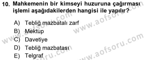 Yargı Örgütü Ve Tebligat Hukuku Dersi 2016 - 2017 Yılı 3 Ders Sınav Soruları 10. Soru