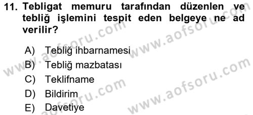 Yargı Örgütü Ve Tebligat Hukuku Dersi 2016 - 2017 Yılı 3 Ders Sınav Soruları 11. Soru