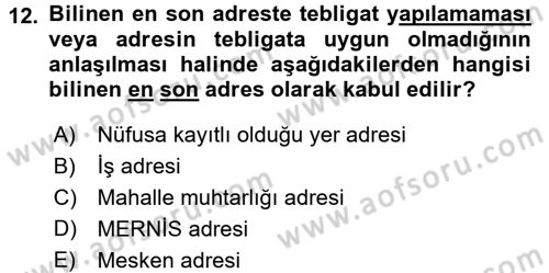 Yargı Örgütü Ve Tebligat Hukuku Dersi 2016 - 2017 Yılı 3 Ders Sınav Soruları 12. Soru
