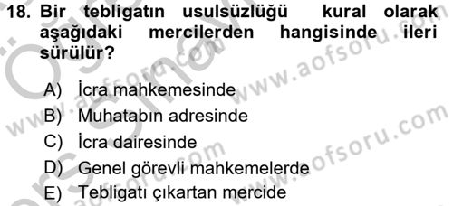 Yargı Örgütü Ve Tebligat Hukuku Dersi 2016 - 2017 Yılı 3 Ders Sınav Soruları 18. Soru