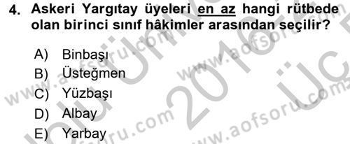 Yargı Örgütü Ve Tebligat Hukuku Dersi 2016 - 2017 Yılı 3 Ders Sınav Soruları 4. Soru