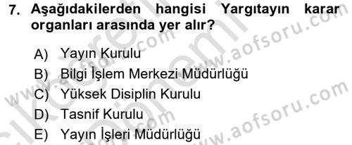 Yargı Örgütü Ve Tebligat Hukuku Dersi 2016 - 2017 Yılı (Vize) Ara Sınav Soruları 7. Soru