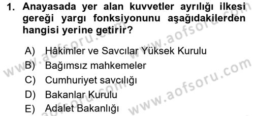 Yargı Örgütü Ve Tebligat Hukuku Dersi 2016 - 2017 Yılı (Final) Dönem Sonu Sınav Soruları 1. Soru