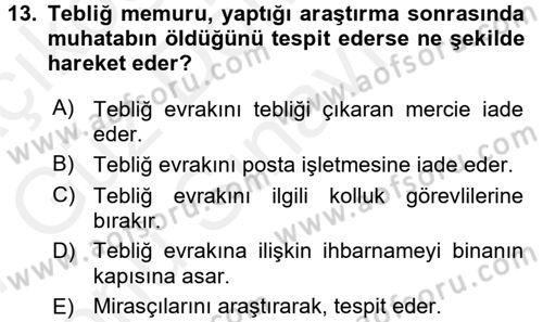 Yargı Örgütü Ve Tebligat Hukuku Dersi 2016 - 2017 Yılı (Final) Dönem Sonu Sınav Soruları 13. Soru